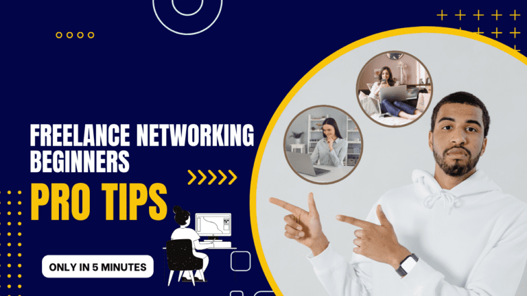 Freelance Networking Beginners pro tips